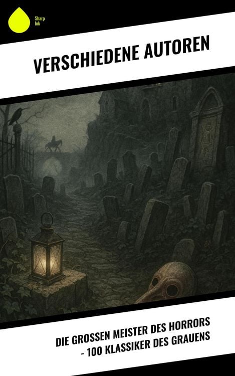 Produktbild: Die gro&szlig;en Meister des Horrors - 100 Klassiker des Grauens