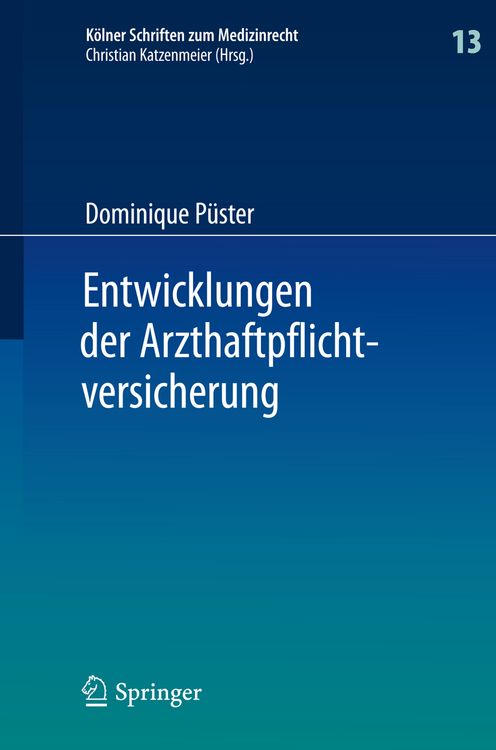 Produktbild: Entwicklungen der Arzthaftpflichtversicherung