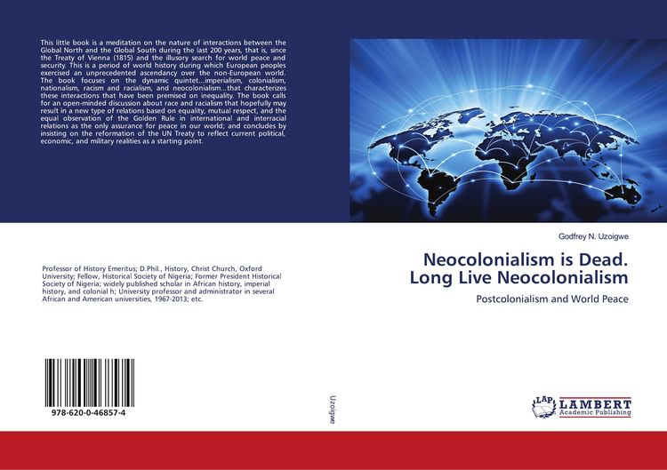 Produktbild: Neocolonialism is Dead. Long Live Neocolonialism