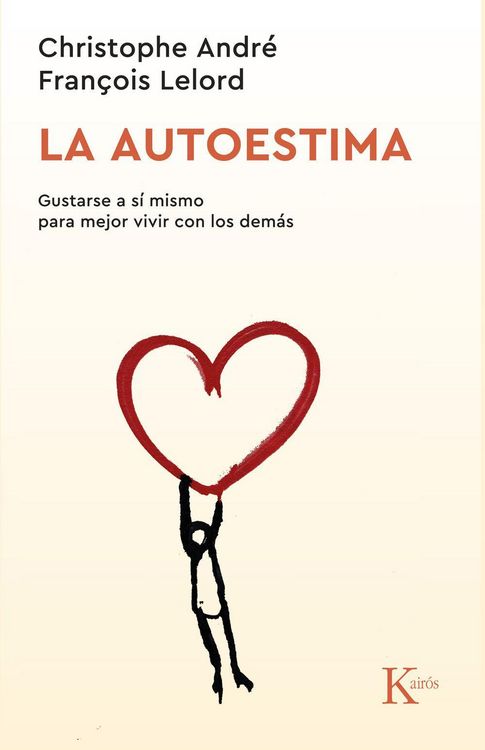 Produktbild: La autoestima : gustarse a s&iacute; mismo para mejor vivir con los dem&aacute;s