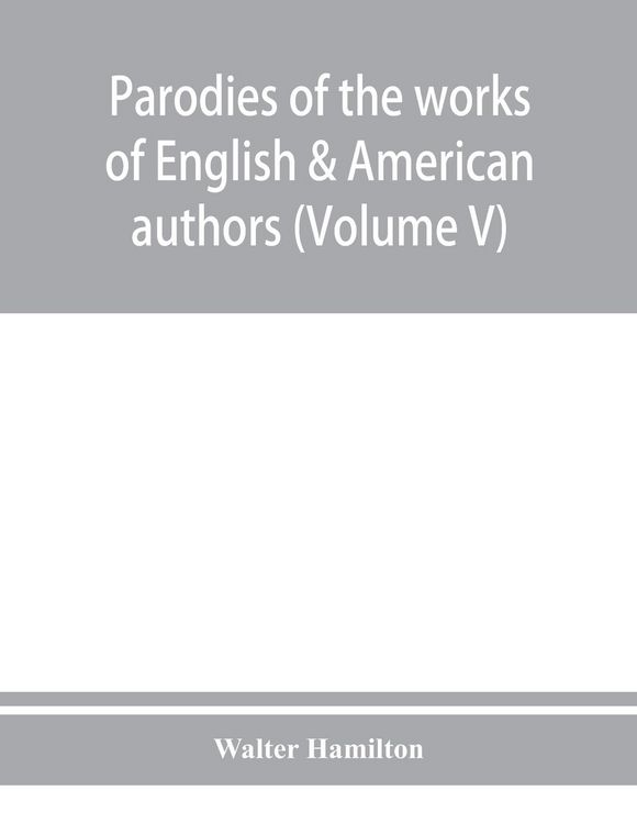 Produktbild: Parodies of the works of English & American authors (Volume V)