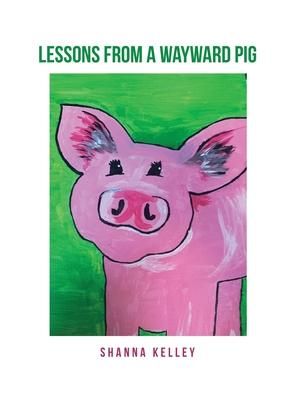Produktbild: Lessons from a Wayward Pig