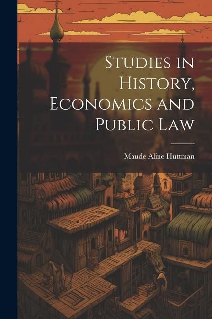 Produktbild: Studies in History, Economics and Public Law