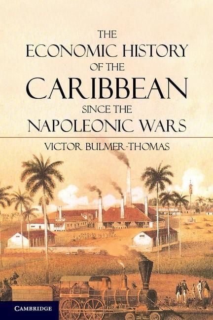 Produktbild: Economic History of the Caribbean since the Napoleonic Wars