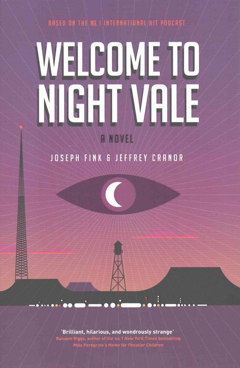 Produktbild: Fink, J: Welcome to Night Vale: A Novel
