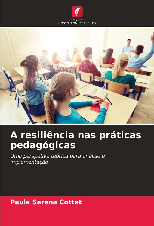 Produktbild: A resili&ecirc;ncia nas pr&aacute;ticas pedag&oacute;gicas