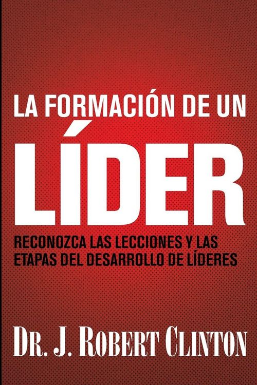 Produktbild: La formaci&oacute;n de un l&iacute;der