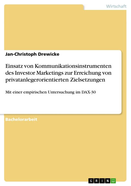 Produktbild: Einsatz von Kommunikationsinstrumenten des Investor Marketings zur Erreichung von privatanlegerorientierten Zielsetzungen