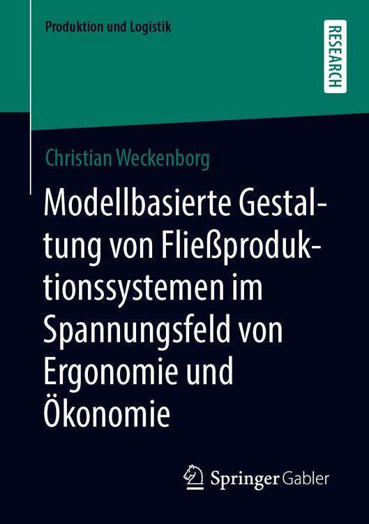 Produktbild: Modellbasierte Gestaltung von Flie&szlig;produktionssystemen im Spannungsfeld von Ergonomie und &Ouml;konomie