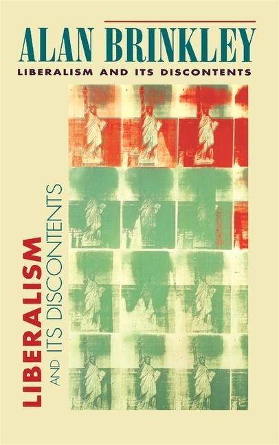 Produktbild: Brinkley, A: Liberalism & its Discontents