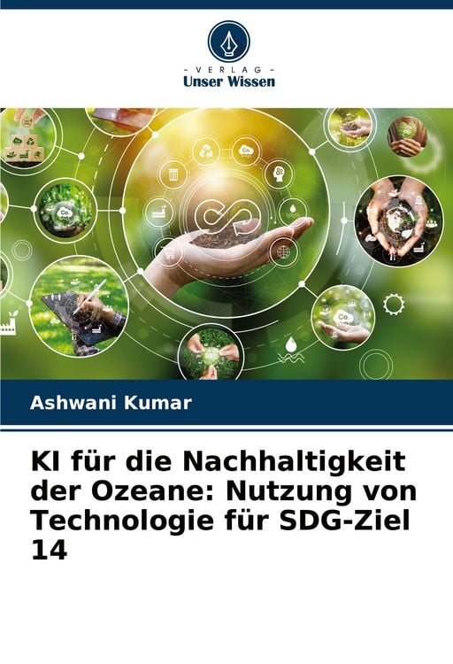Produktbild: KI f&uuml;r die Nachhaltigkeit der Ozeane: Nutzung von Technologie f&uuml;r SDG-Ziel 14