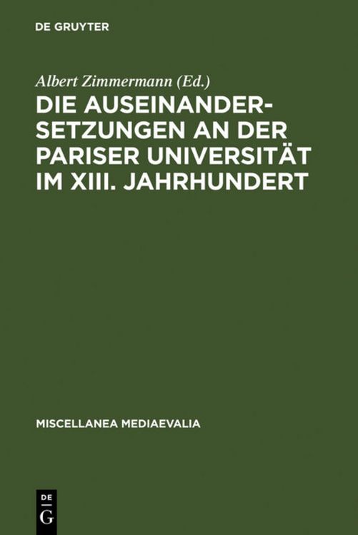 Produktbild: Die Auseinandersetzungen an der Pariser Universit&auml;t im XIII. Jahrhundert