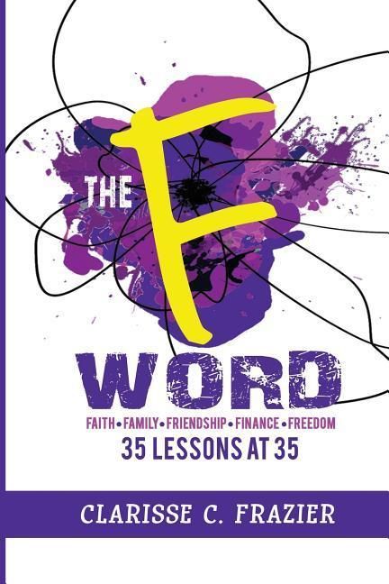 Produktbild: The F Word: 35 Lessons at 35