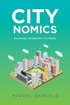Produktbild: Citynomics: Economia, innovacion y territorio