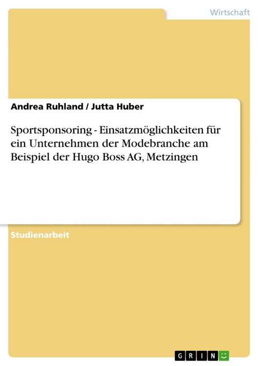 Produktbild: Sportsponsoring - Einsatzm&ouml;glichkeiten f&uuml;r ein Unternehmen der Modebranche am Beispiel der Hugo Boss AG, Metzingen