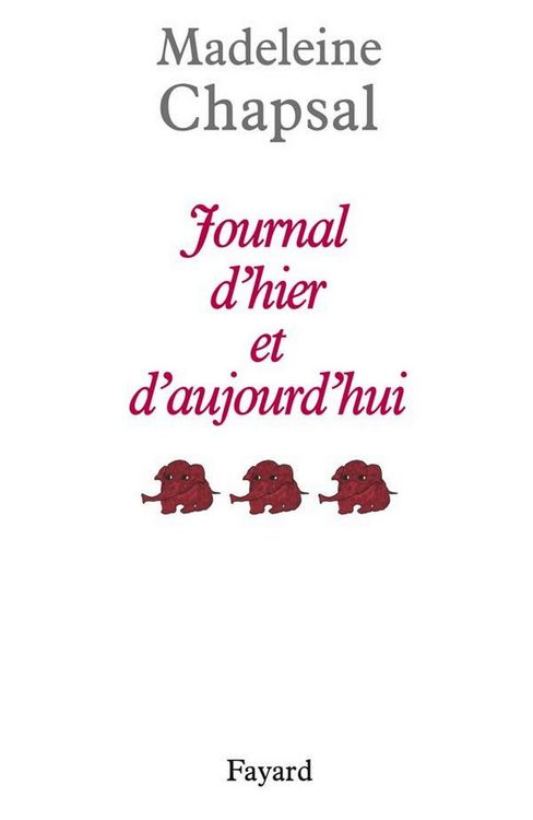 Produktbild: Journal d'hier et d'aujourd'hui, tome 3