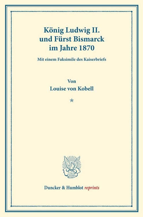 Produktbild: K&ouml;nig Ludwig II. und F&uuml;rst Bismarck im Jahre 1870.