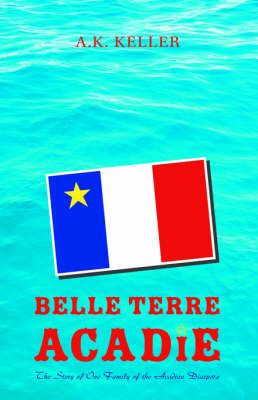 Produktbild: Keller, A: Belle Terre Acadie
