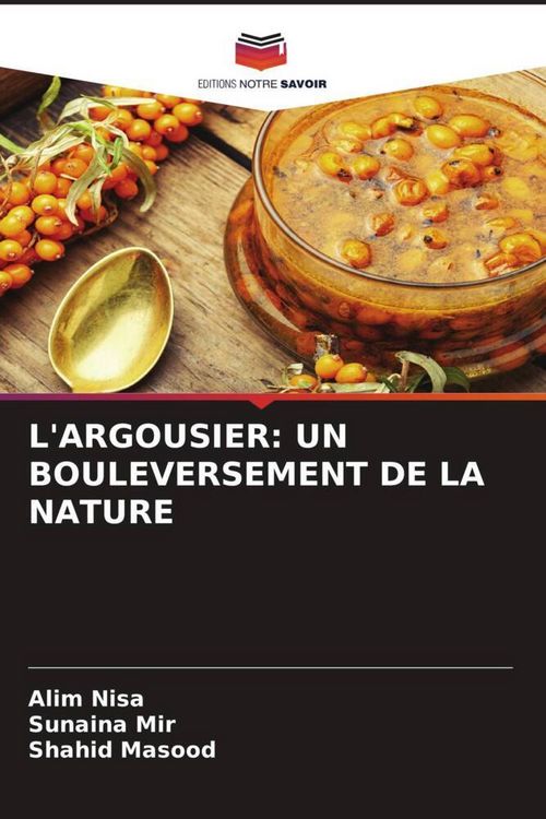 Produktbild: L'argousier: Un Bouleversement De La Nature