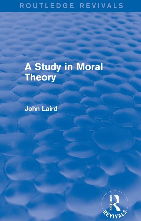 Produktbild: A Study in Moral Theory (Routledge Revivals)
