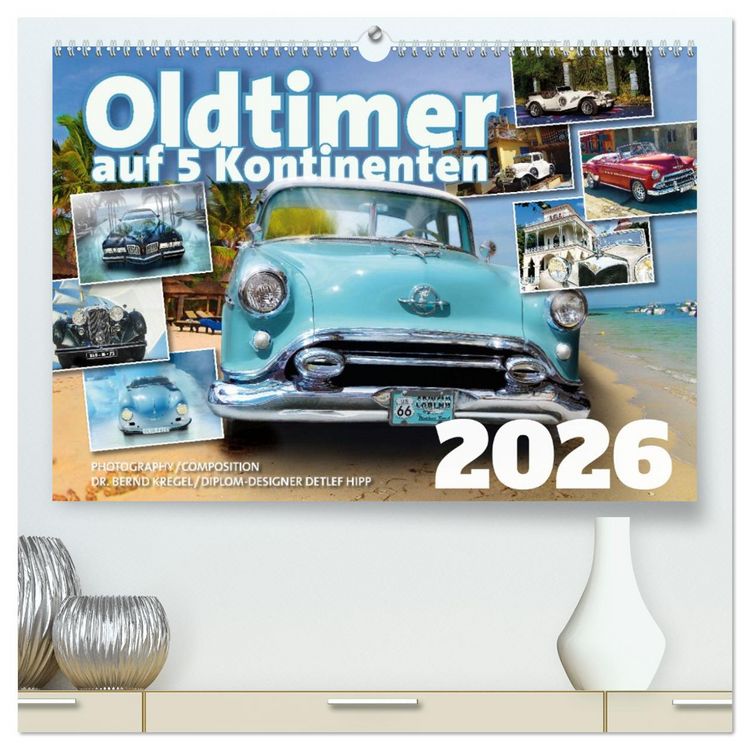 Produktbild: Oldtimer auf 5 Kontinenten (hochwertiger Premium Wandkalender 2026 DIN A2 quer), Kunstdruck in Hochglanz
