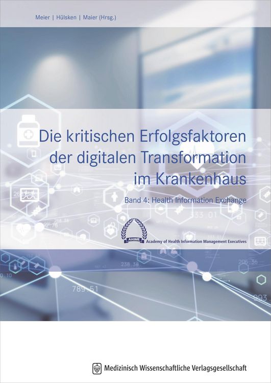 Produktbild: Die kritischen Erfolgsfaktoren der digitalen Transformation im Krankenhaus