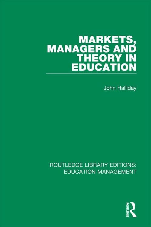 Produktbild: Markets, Managers and Theory in Education
