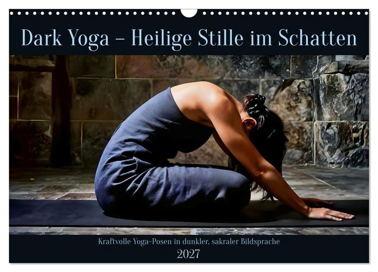 Produktbild: Dark Yoga &ndash; Heilige Stille im Schatten (Wandkalender 2027 DIN A3 quer), CALVENDO Monatskalender