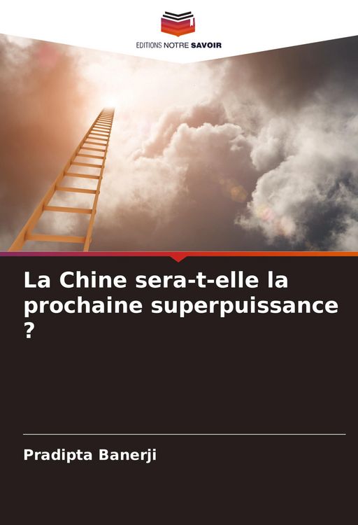 Produktbild: La Chine sera-t-elle la prochaine superpuissance ?