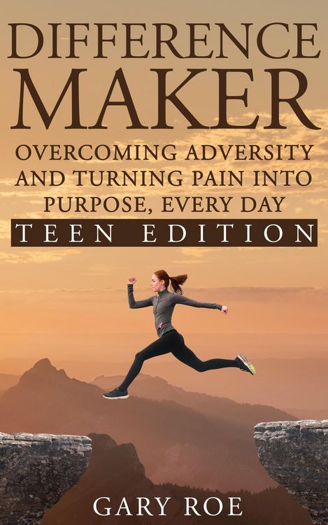 Produktbild: Difference Maker: Overcoming Adversity and Turning Pain into Purpose, Every Day (Teen Edition)
