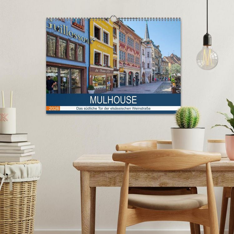 Produktbild: Mulhouse - Das s&uuml;dliche Tor der els&auml;ssischen Weinstra&szlig;e (Wandkalender 2026 DIN A3 quer), CALVENDO Monatskalender