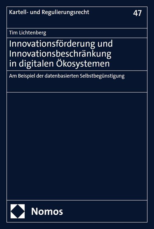 Produktbild: Innovationsf&ouml;rderung und Innovationsbeschr&auml;nkung in digitalen &Ouml;kosystemen