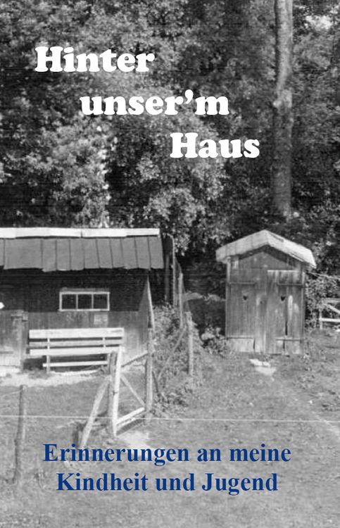 Produktbild: Hinter unser&rsquo;m Haus