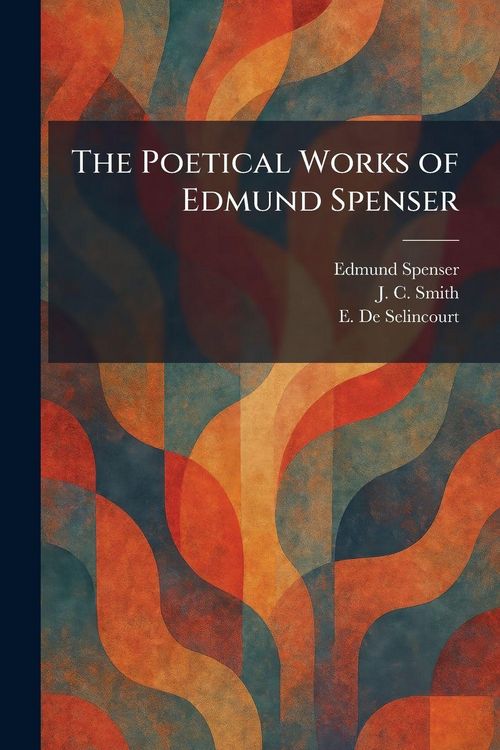 Produktbild: The Poetical Works of Edmund Spenser