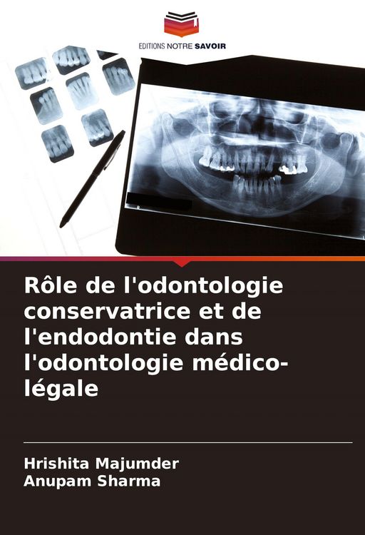 Produktbild: R&ocirc;le de l'odontologie conservatrice et de l'endodontie dans l'odontologie m&eacute;dico-l&eacute;gale