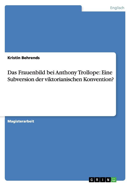 Produktbild: Das Frauenbild bei Anthony Trollope: Eine Subversion der viktorianischen Konvention?