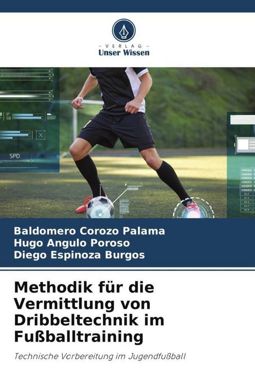Produktbild: Methodik f&uuml;r die Vermittlung von Dribbeltechnik im Fu&szlig;balltraining