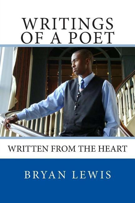Produktbild: Writings Of A Poet: Written from the Heart