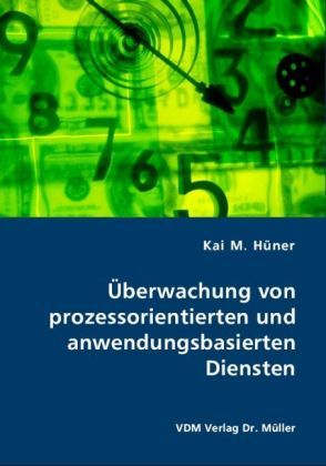Produktbild: &Uuml;berwachung von prozessorientierten und anwendungsbasierten Diensten