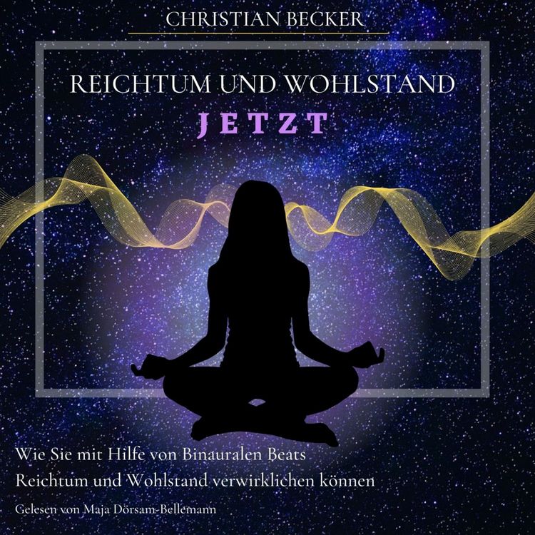 Produktbild: Reichtum und Wohlstand Jetzt