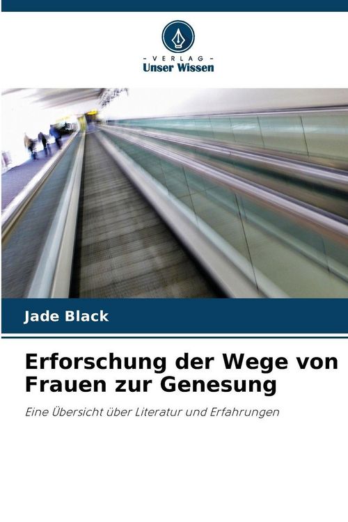 Produktbild: Erforschung der Wege von Frauen zur Genesung