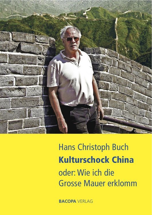 Produktbild: Kulturschock China oder: Wie ich die Grosse Mauer erklomm