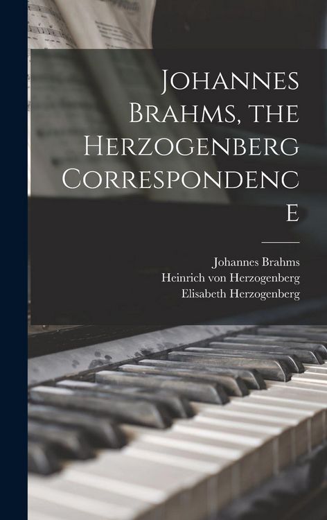 Produktbild: Johannes Brahms, the Herzogenberg Correspondence