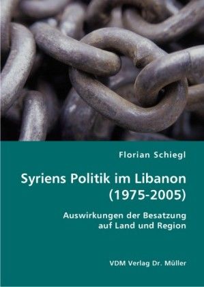 Produktbild: Syriens Politik im Libanon (1975-2005)