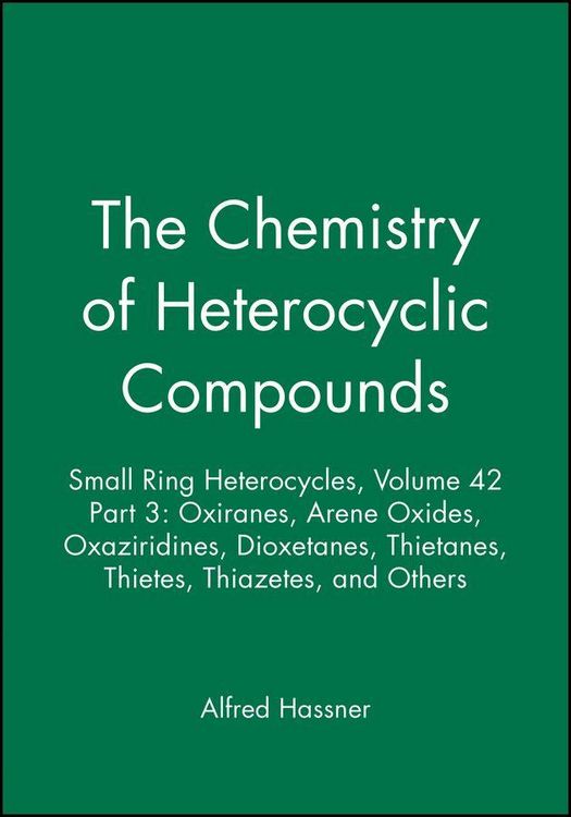 Produktbild: Small Ring Heterocycles, Volume 42, Part 3