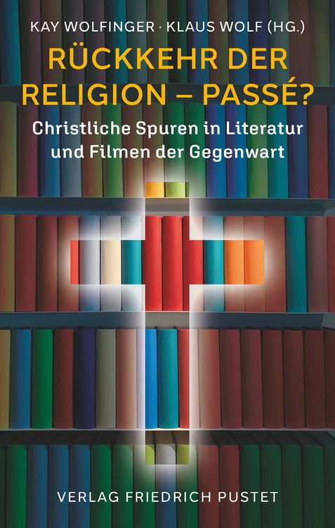 Produktbild: R&uuml;ckkehr der Religion &ndash; pass&eacute;?