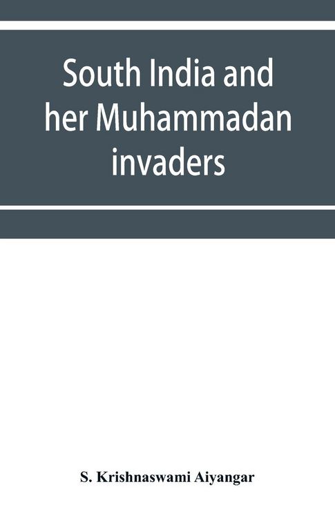 Produktbild: South India and her Muhammadan invaders