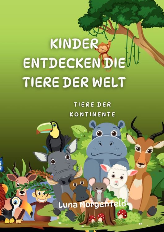 Produktbild: Kinder entdecken die Tiere der Welt
