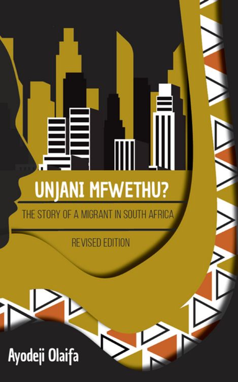 Produktbild: Unjani Mfwethu? The story of a migrant in South Africa