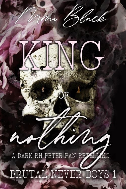 Produktbild: King of Nothing: a dark RH Peter Pan Retelling (Brutal Never Boys, #1)
